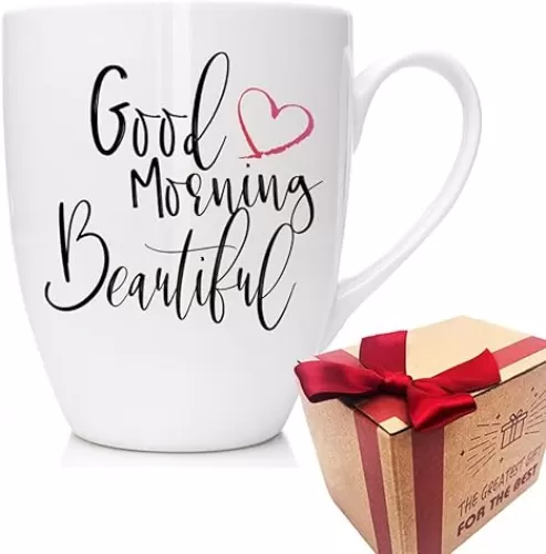 Good Morning Beautiful Coffee Mug Gifts for Women, Happy Birthday Christmas Gift for Her Female Sister Fashions Lovers, Inspirational Wedding Anniversary Mug Gift for Friends